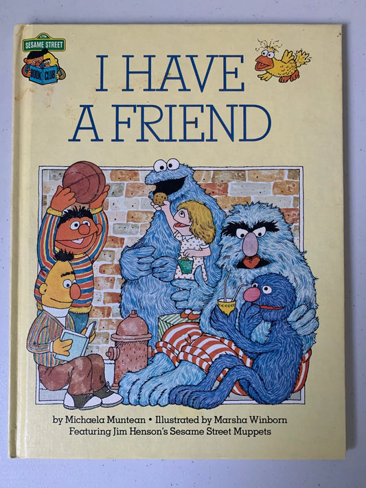Sesame Street I Have A Friend, Michaela Muntean, Jim Henson’s Sesame Street Muppets, 1981 Golden Press Book, Kids Book, Sesame Street Book