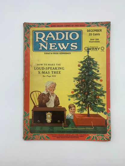 Vintage Radio News for December 1926 Vol.8 No.6, Christmas 1926 Radio News Magazine, Radio’s Greatest Magazine, Vintage 1926 Radio Magazine