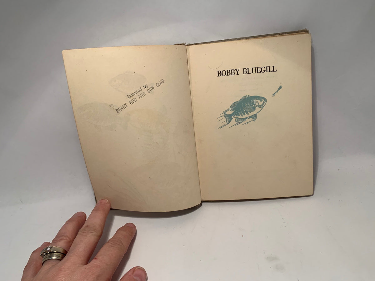 Vintage Bobby Bluegill by R W Eschmeyer, Rare 1953 Hardcover Bobby Bluegill Book, The Fisherman Press, Vintage Bobby Bluegill kids book