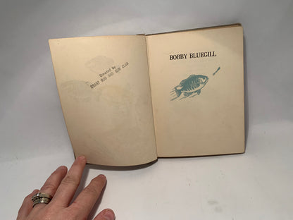 Vintage Bobby Bluegill by R W Eschmeyer, Rare 1953 Hardcover Bobby Bluegill Book, The Fisherman Press, Vintage Bobby Bluegill kids book