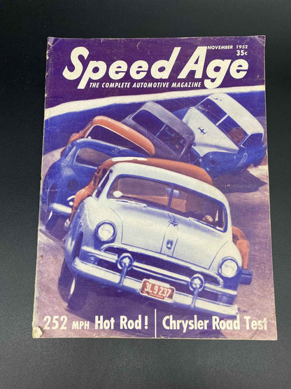 Speed Age November 1952 Vol. 6 No. 7, Speed Age The Complete Automotive Magazine November 1952, Speed Age Cover 252MPH Hot Rod November 1952