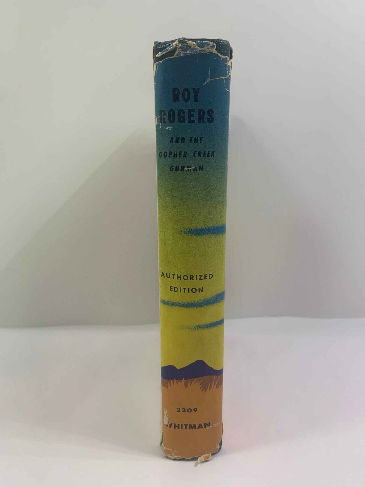 Vintage Roy Rogers and The Gopher Creek Gunman 1945, Don Middleton, Authorized Edition Roy Rogers Novel, Original Dust Jacket, Roy Rogers