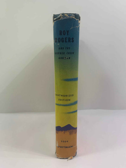 Vintage Roy Rogers and The Gopher Creek Gunman 1945, Don Middleton, Authorized Edition Roy Rogers Novel, Original Dust Jacket, Roy Rogers