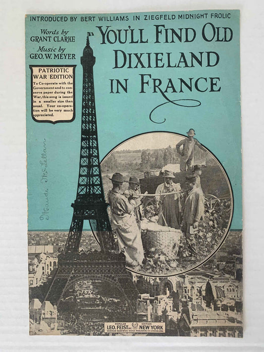 Vintage You'll Find Old Dixieland in France 1918 by Bert Williams in Ziegfeld Midnight Frolic Sheet Music, 1918 Patriotic War Sheet Music