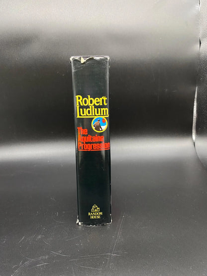 The Aquitaine Progression by Robert Ludlum, Hardcover The Aquitaine Progression 1984 by Robert Ludlum, 1st Edition The Aquitaine Progression